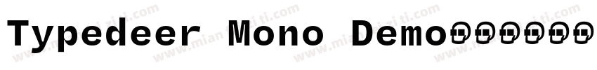 Typedeer Mono Demo字体转换